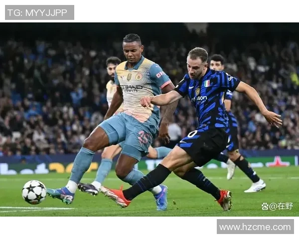 德甲精彩对决曼城与国米激战成平局引发全场热议 德甲精彩对决曼城与国米激战成平局引发全场热议